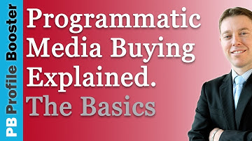 Programmatic Media Buying Explained - An Introduction for Marketing Executives & CMOs