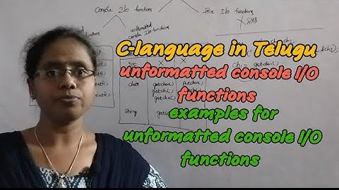 examples for unformatted console I/O functions|@RC REDDY INSTITUTE OF TECHNOLOGY ATP BY JYOSHNA RANI