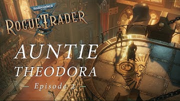 Warhammer 40K: Rogue Trader Beta | Auntie Theodora | Let