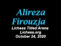 ♚ GM Alireza Firouzja | Lichess Bullet Titled Arena | October 24, 2020