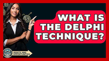 What Is The Delphi Technique? - AssetsandOpportunity.org