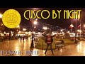 Perusing Peru 2022 (Pt. 9) - Cusco at Night / Cuzco de Noche!