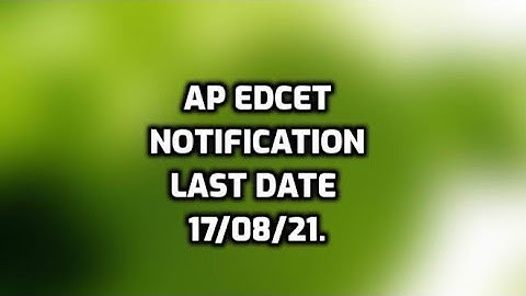 ap edcet 2021 notification details .