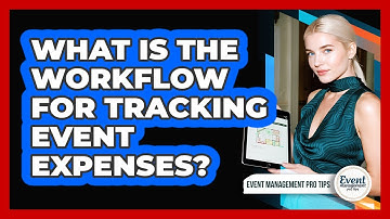 What Is The Workflow For Tracking Event Expenses?