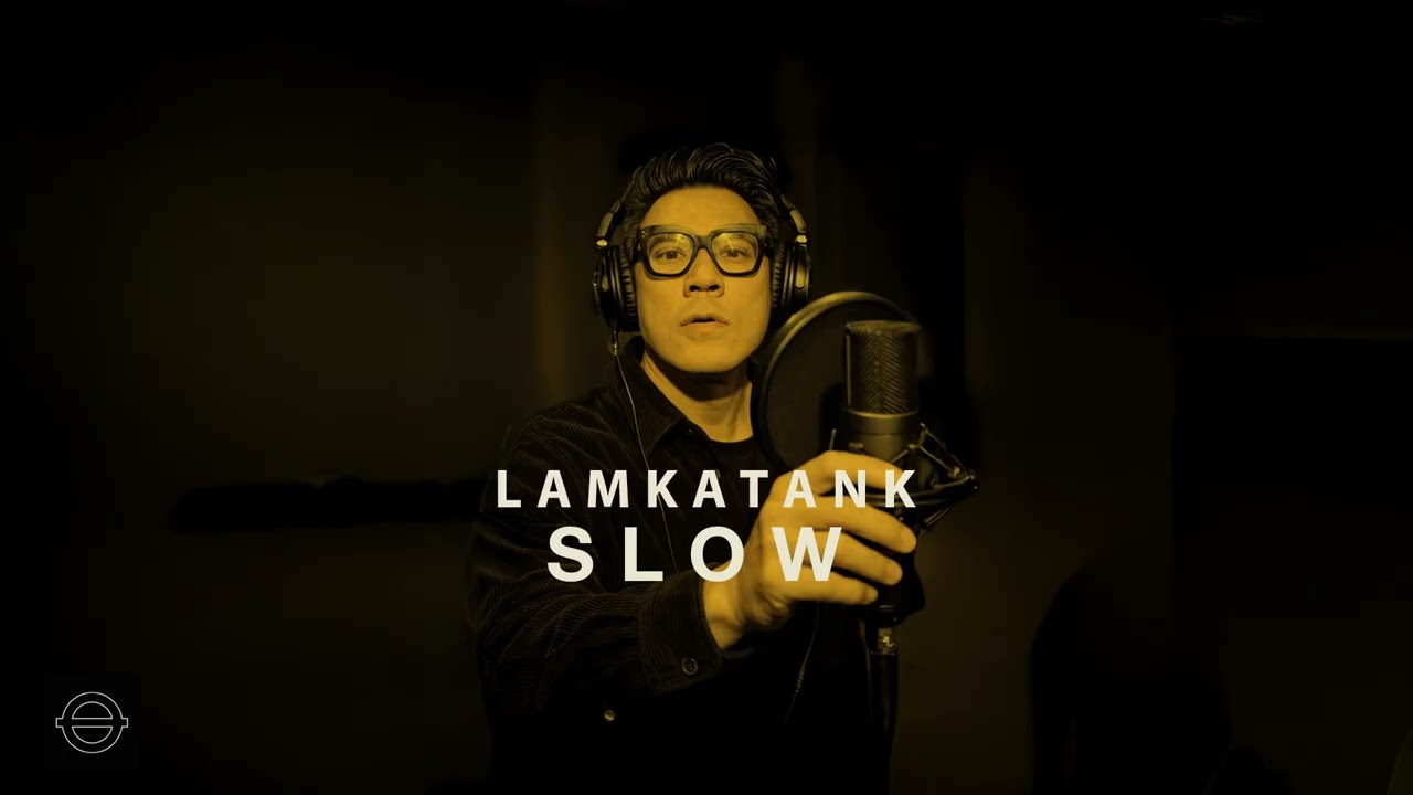 Watch SLOW - LAMKATANK on YouTube Watch SLOW - LAMKATANK on YouTube