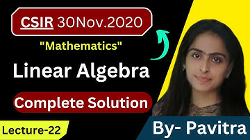 CSIR Net 30Nov.2020 | This is Linear Algebra | Attractive Solutions