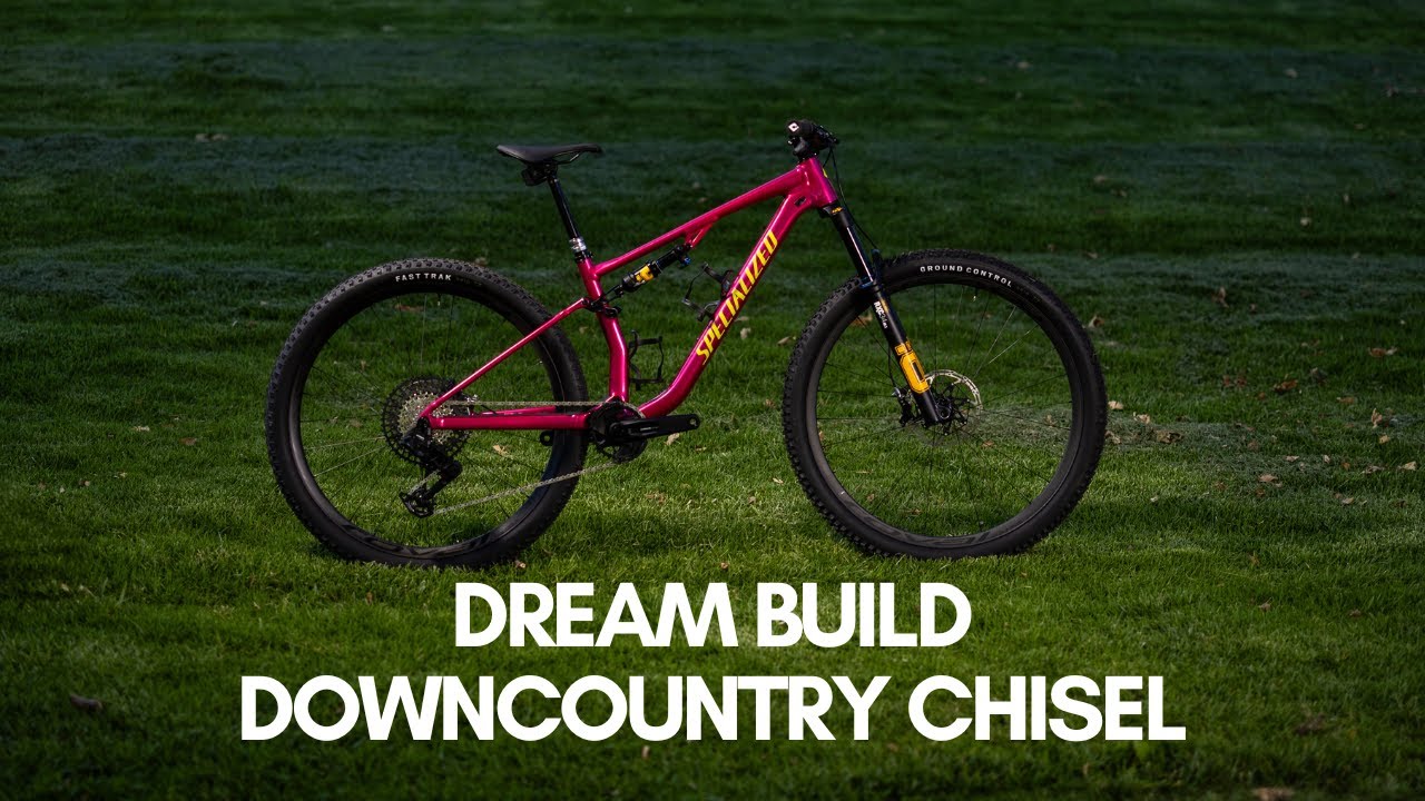 Chisel Dream Build | Downcountry - YouTube