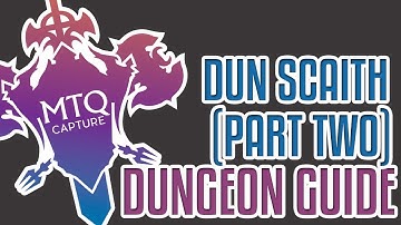 Dun Scaith Guide (Part Two) - Final Fantasy XIV