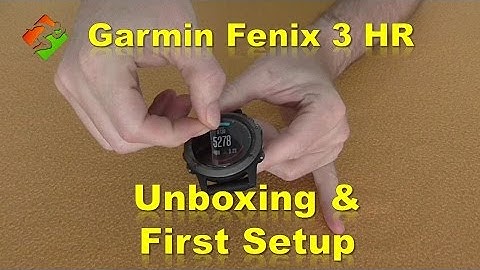 Garmin Fenix 3 HR -  Unboxing & First Setup