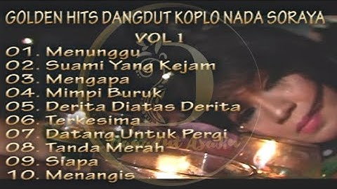 Opening Album Golden Hits Dangdut Koplo Nada Soraya Vol. 1