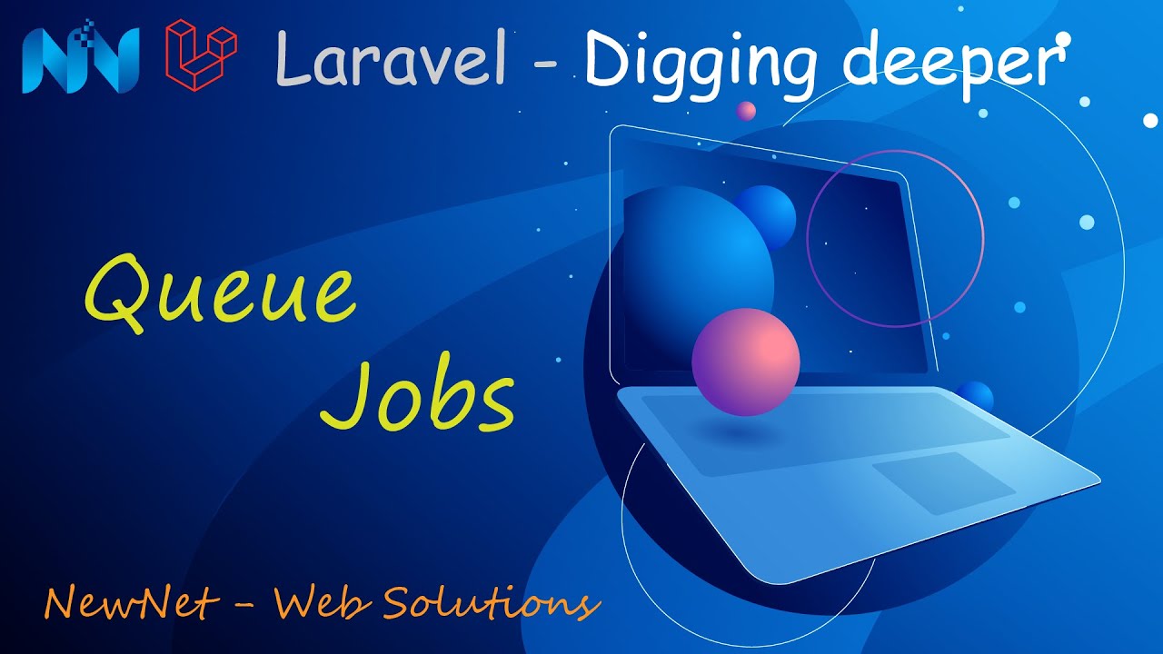 [ Digging Deeper ] Queue Trong Laravel | Laravel 8.X