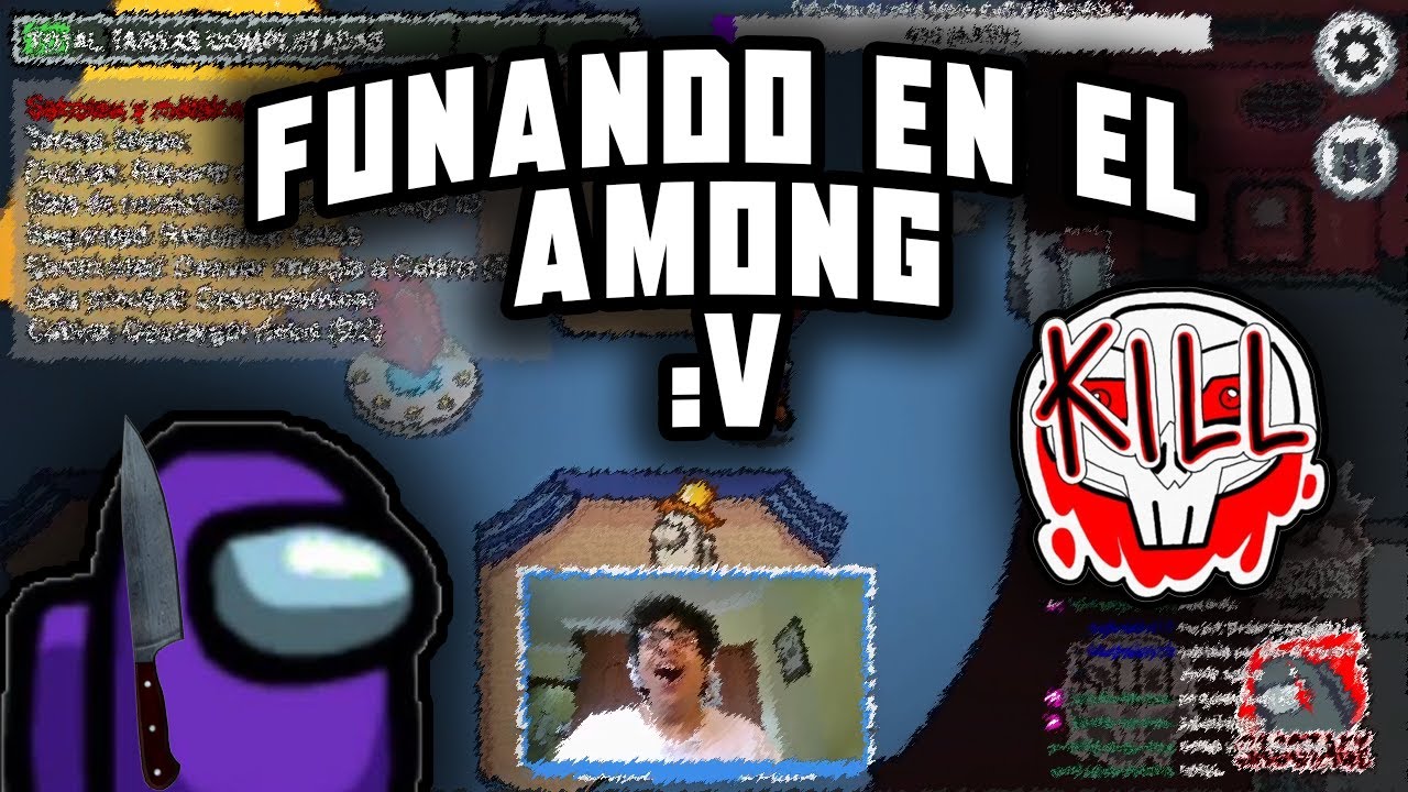 Funando en el Among us :v/ - YouTube