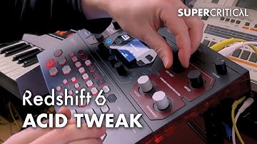 Redshift 6 - Acid Tweak