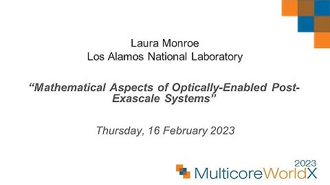 Laura Monroe, Los Alamos National Laboratory at Multicore World 2023