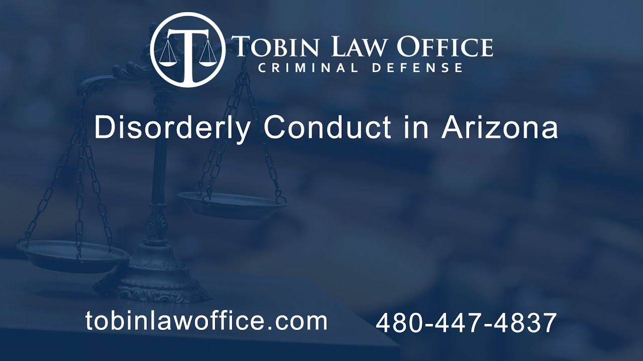Disorderly Conduct Lawyer | Tobin Law Office
