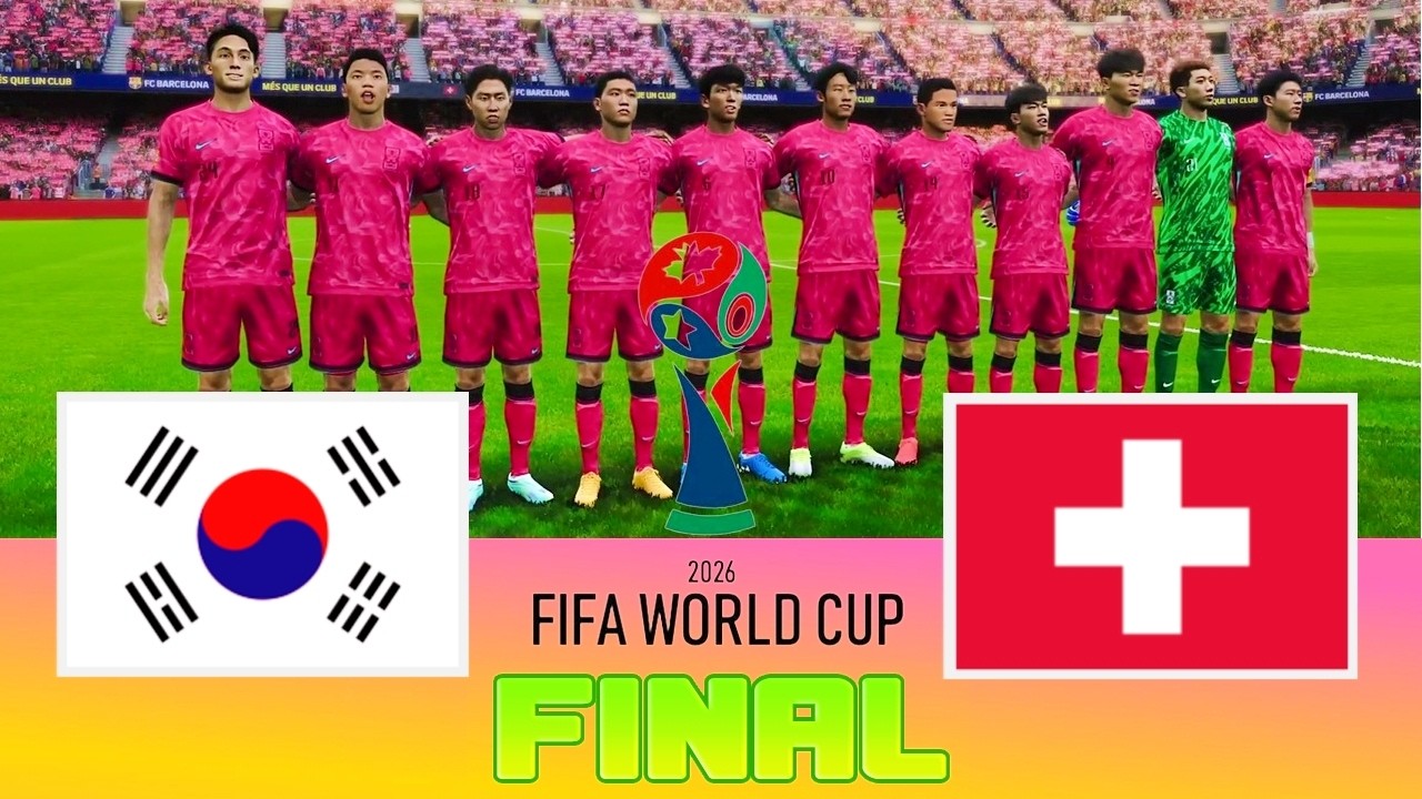 SOUTH KOREA vs SWITZERLAND - Final FIFA World Cup 2026 | Full Match All Goals | Football Match