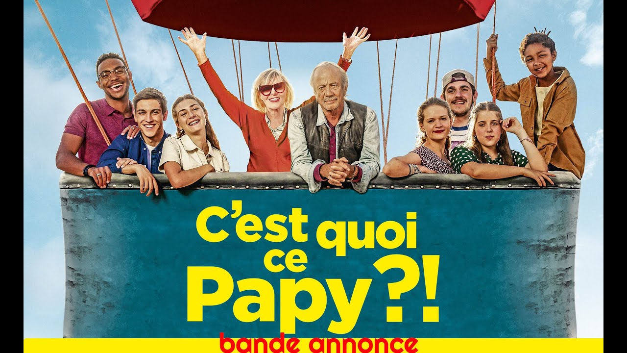 C'est quoi ce papy? : bande-annonce - YouTube