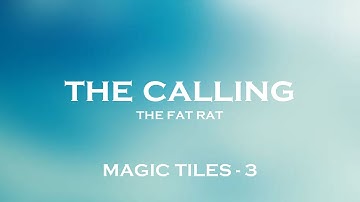 The calling - The Fat Rat | Magic tiles - 3