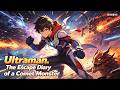 Ultraman: The Escape Diary of a Comet Monster