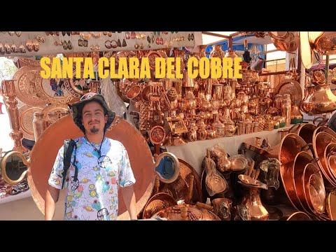 SANTA CLARA DEL COBRE, MICHOACÁN - PUEBLO MÁGICO DE MÉXICO