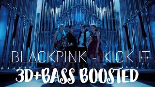 [3D BASS BOOSTED] BLACKPINK (블랙핑크) – Kick It | PinkVelvet