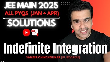 PYQ Series | Indefinite Integration | JEE Main 2025 (Jan & April) | ALL Questions | Solution