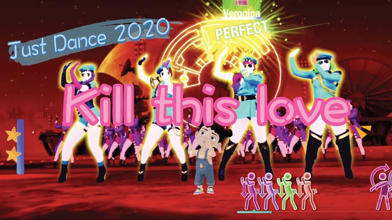 Just Dance 2020 kill this love by Blackpink 5 Stars Superstar challenge ...