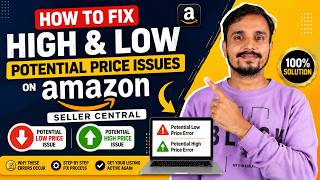 Amazon Seller Central Potential Low & High Price Error Fix | Complete Guide 2026
