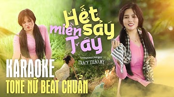 Hết Sảy Miền Tây | TraCy Thảo My | KARAOKE TONE NỮ - BEAT CHUẨN ( Có Hò, vọng cổ )