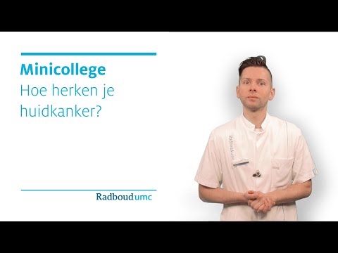 Hoe herkent u huidkanker? – Radboudumc Minicollege