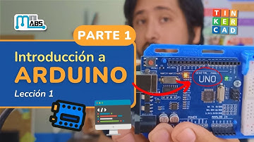 Curso Robótica con Arduino - Lección 1 "Introducción a Arduino - Parte 1/2"