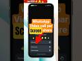 whatsapp video call screen share trick 2025 | new secret feature