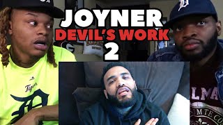 JOYNER SAID KANYE DIED! | JOYNER LUCAS - Devil's Work 2 (Not Now, I’m Busy) REACTION