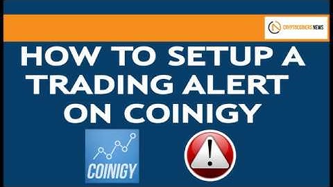 How to setup an alert on the Coinigy trading platform.