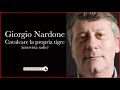 Giorgio Nardone - Cavalcare la propria tigre (Intervista) | Lupo e Contadino