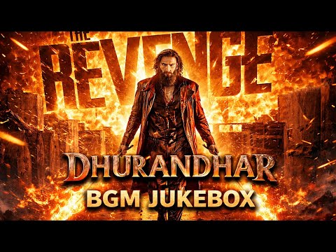 DHURANDHAR BGM JUKEBOX - SLOWED + BASS BOOSTED