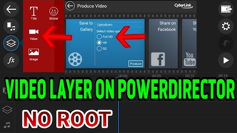 How To get Video Layer In PowerDirector Without Root In Hindi/Urdu