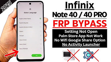 Infinix Note 40 | 40 Pro : Google/Frp Bypass Android 14 Without PC | No Palm Store 2025 Easy Method