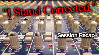 "I Stand Corrected." Recording Session Recap | Guitar + Bass