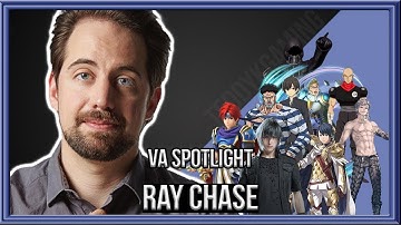 Voice Actor Spotlight - "Ray Chase"