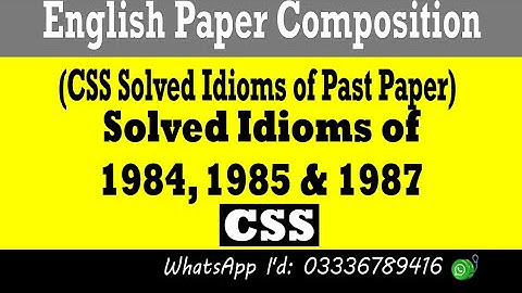 Solved CSS Idioms| CSS Past Papers Idioms | English Past Papers Idioms Solved @speakwithknowledge7564