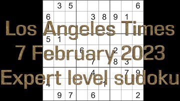 Sudoku solution – Los Angeles Times sudoku 7 February 2023 Expert level