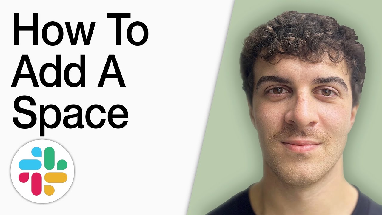 How To Add A Space In Slack (Full 2025 Guide) - YouTube