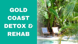 Gold Coast Detox and Rehab - get well in private luxury