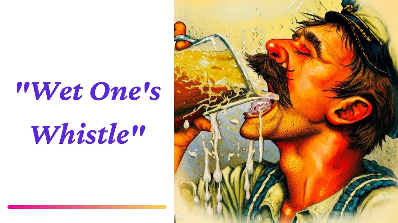 How did "Wet One’s Whistle" originate to mean having a drink, usually ...