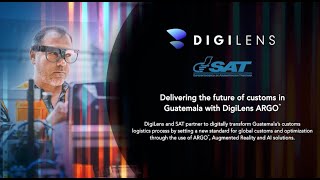 Delivering the future of customs in Guatemala with DigiLens ARGO