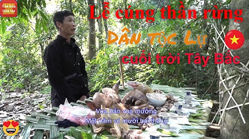 Lễ Cấm bản - Lễ cúng rừng dân tộc Lự|| Nghi lễ linh thiêng của đồng bào người Lự