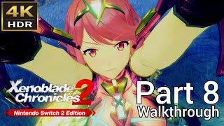 [Walkthrough Part 8] Xenoblade Chronicles 2 Nintendo Switch 2 Edition (Japanese Voice) 4K HDR
