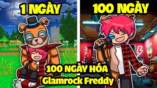 HACHI 100 NGÀY HÓA THÀNH GLAMROCK FREDDY TRONG MINECRAFT*HACHI 100 NGÀY GLAMROCK FREDDY*