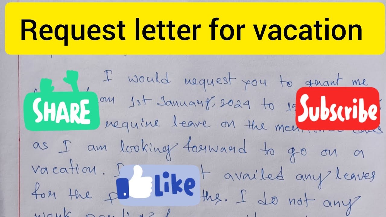 How to write a Vacation leave application। Request letter for vacation ...